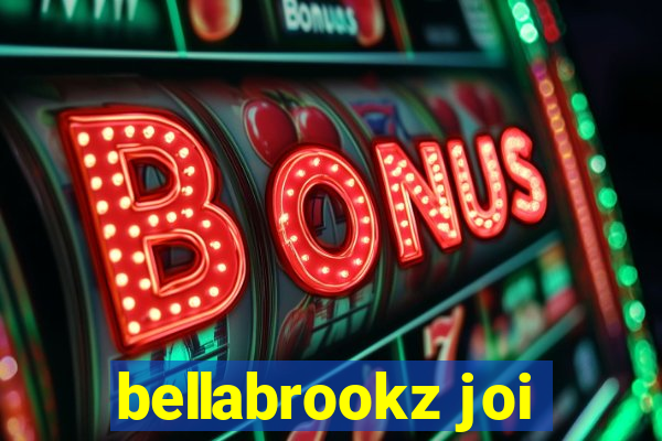 bellabrookz joi